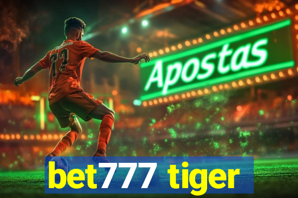 bet777 tiger